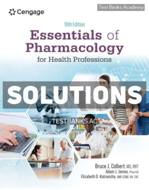 Essentials of Pharmacology for Health Professions 10th Colbert Solutions Manual