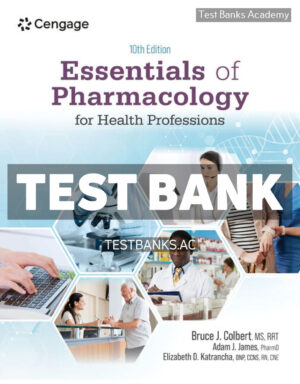 Essentials of Pharmacology for Health Professions 10th Colbert Test Bank