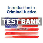 Introduction to Criminal Justice 18th Siegel Test Bank
