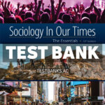 Sociology in Our Times - The Essentials 13th Kendall Test Bank