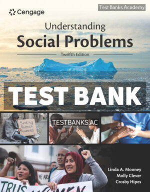 Understanding Social Problems 12th Mooney Test Bank