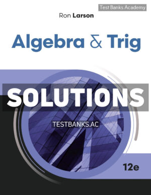Algebra & Trig 12th Larson Solutions Manual