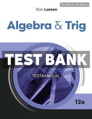 Algebra & Trig 12th Larson Test Bank