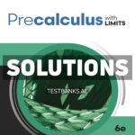 Precalculus with Limits 6th Larson Solutions Manual