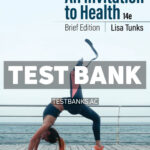 An Invitation to Health - Brief Edition 14th Tunks Test Bank