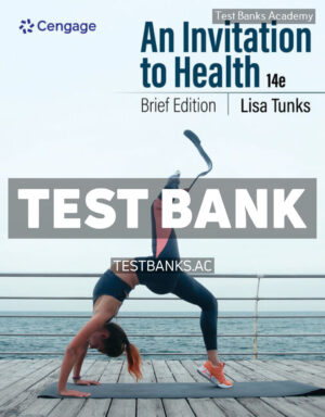 An Invitation to Health - Brief Edition 14th Tunks Test Bank