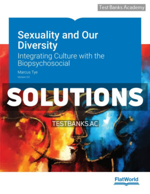 Sexuality and Our Diversity v3 1st Tye Solutions Manual
