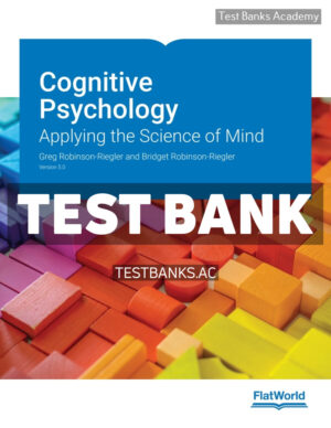 Cognitive Psychology v5 1st Riegler Test Bank