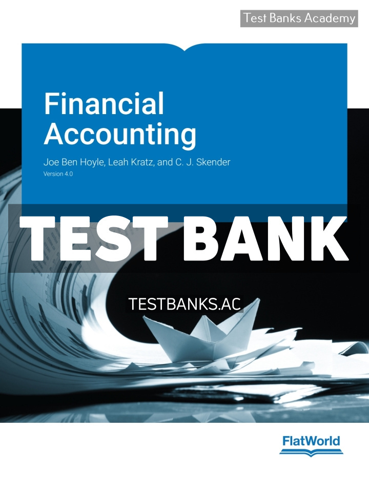 9798887942322-TEST-BANK Financial Accounting v4 1st Hoyle Test Bank