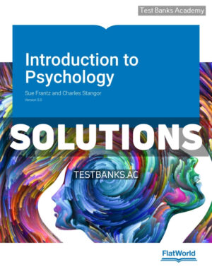 Introduction to Psychology v5 1st Frantz Solutions Manual