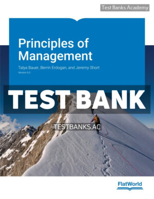Principles of Management v6 1st Bauer Test Bank