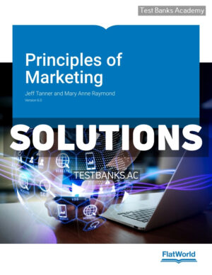 Principles of Marketing v6 1st Tanner Solutions Manual