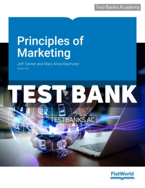 Principles of Marketing v6 1st Tanner Test Bank