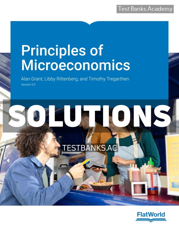 9798887945224-SOLUTIONS Principles of Microeconomics v5 1st Grant Solutions Manual