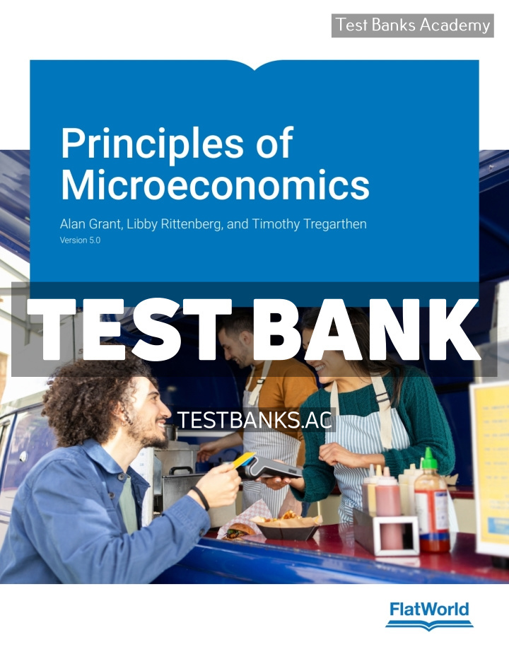 9798887945224-TEST-BANK Principles of Microeconomics v5 1st Grant Test Bank