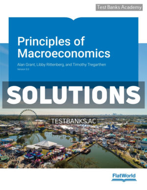 Principles of Macroeconomics v5 1st Grant Solutions Manual