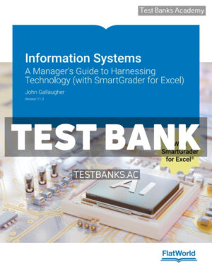 Information Systems v11 1st Gallaugher Test Bank