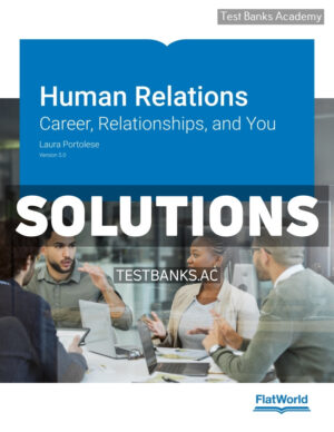 Human Relations - Career Relationships and You v5 0 1st Portolese Solutions Manual
